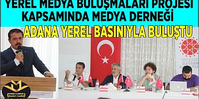 Medya Derneği Adana’da Yerel Medya Buluşmaları projesi kapsamında yerel medyayla buluştu